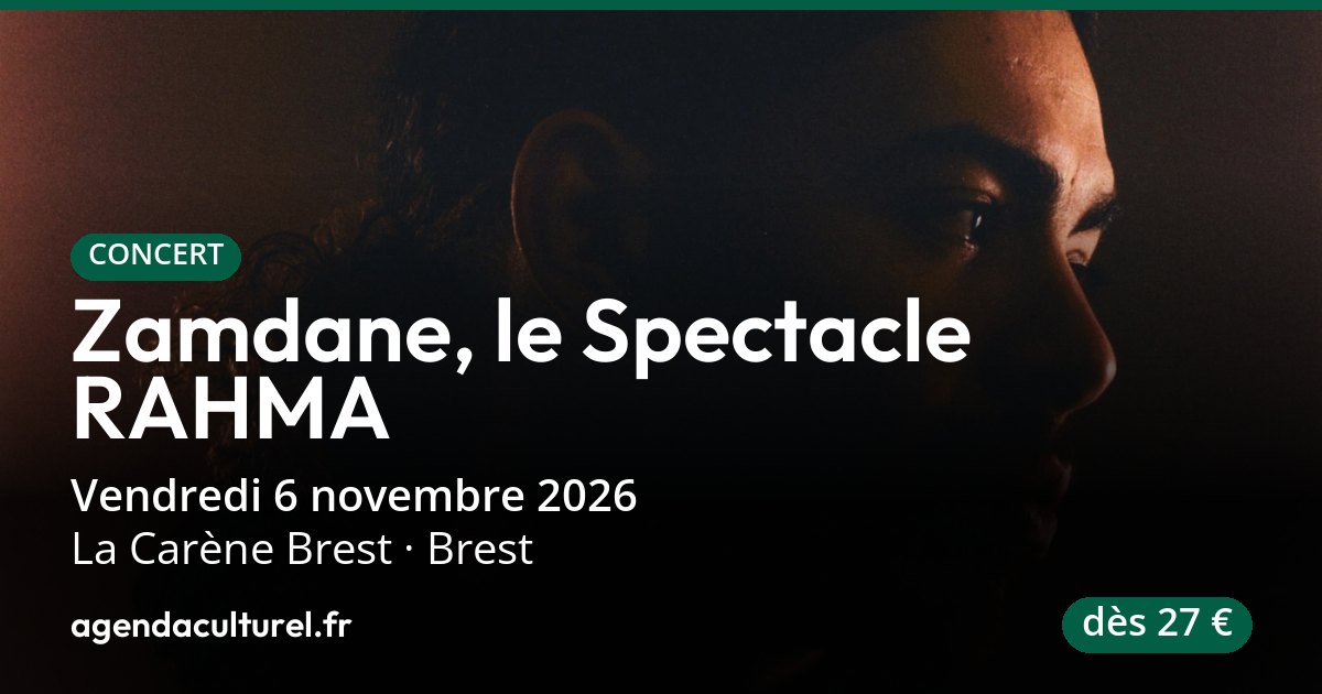 Zamdane, le Spectacle RAHMA à La Carène Brest le 6 nov. 2026