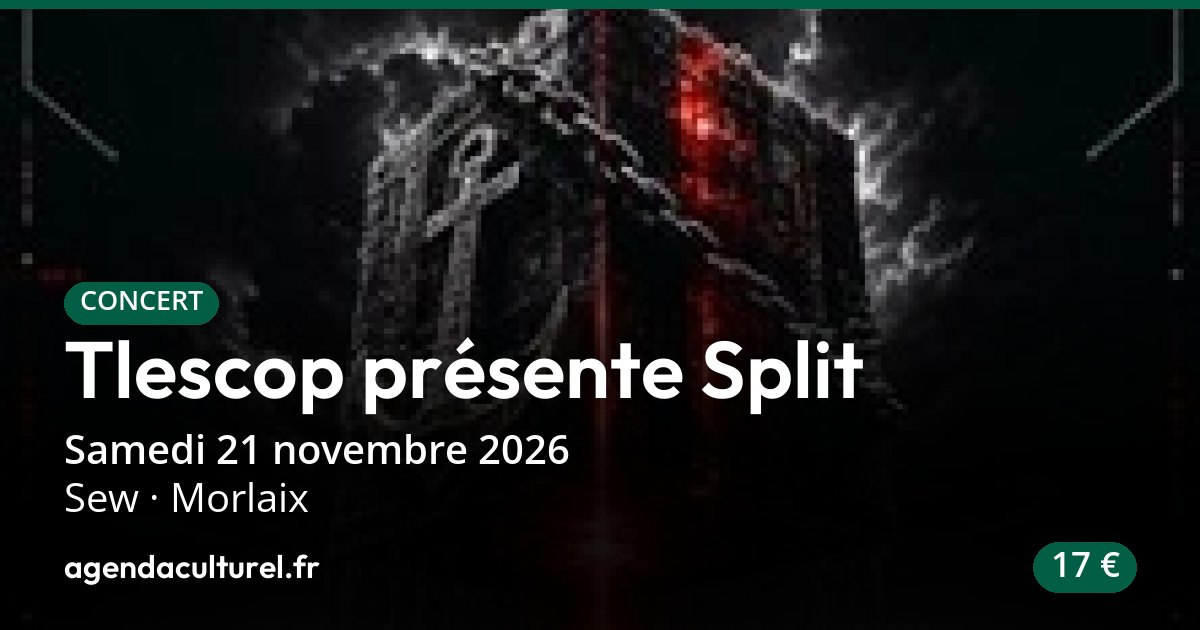 Tlescop présente Split à Morlaix le 21 nov. 2026