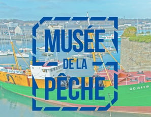 Musée de la Pêche