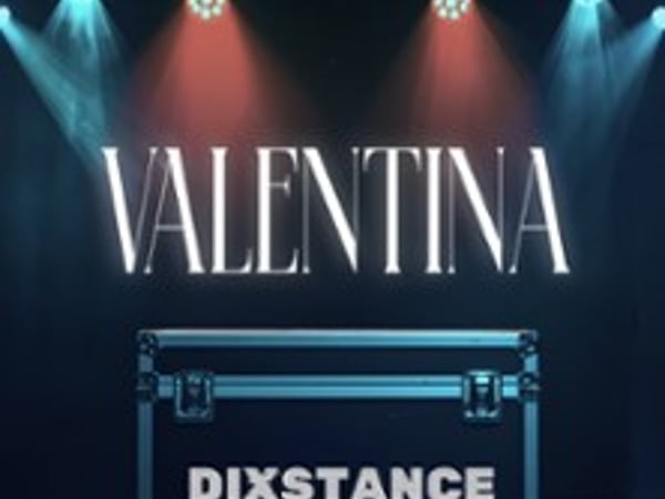 Valentina, Dixstance