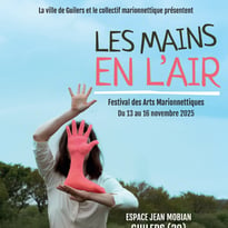 Les Mains en l'Air, Festival des Arts Marionnettiques