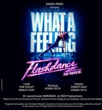 Flashdance The Musical Tournée