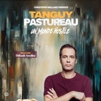 Tanguy Pastureau : Un Monde Hostile