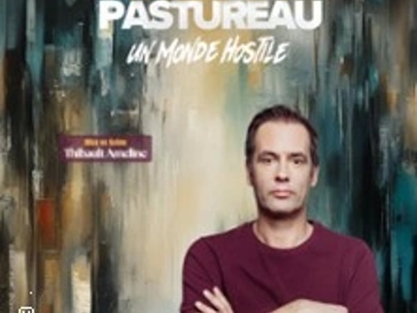 Tanguy Pastureau : Un Monde Hostile