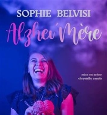 Alzhei'Mère avec Sophie Belvisi