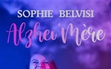 Alzhei'Mère avec Sophie Belvisi