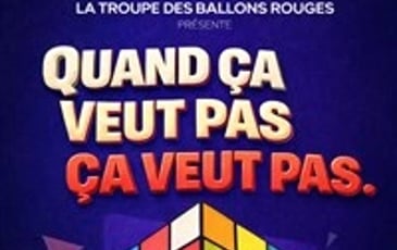 Quand ça veut pas ça veut pas