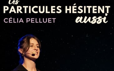 Les Particules Hésitent Aussi