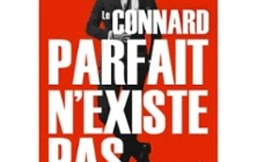 Le Connard Parfait n'Existe Pas