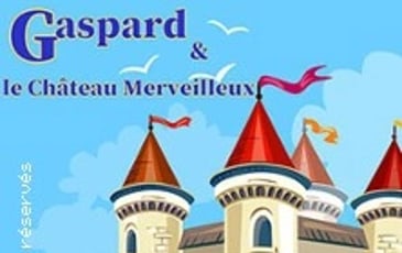 Gaspard et le Château Merveilleux