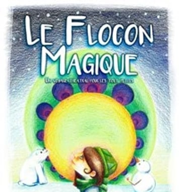 Le flocon magique