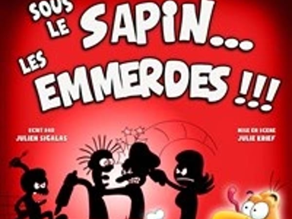 Sous le sapin... Les emmerdes !