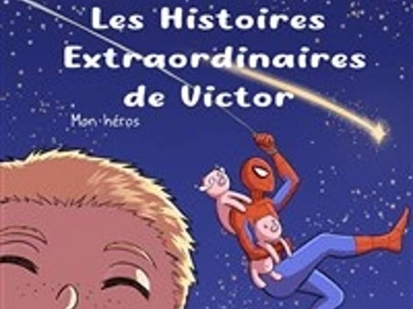 Les histoires extraordinaires de Victor