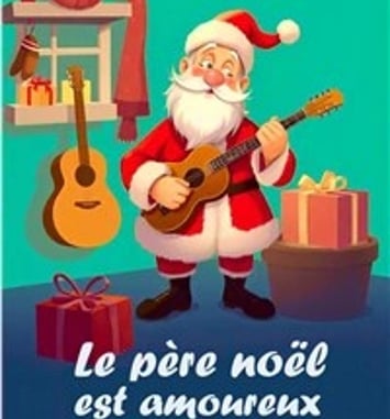 Le Père Noël est amoureux