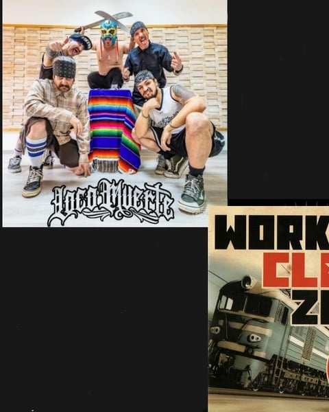 Locomuerte (Thrash Punk Crossover Chicano) / Working Class Zero (punk rock)