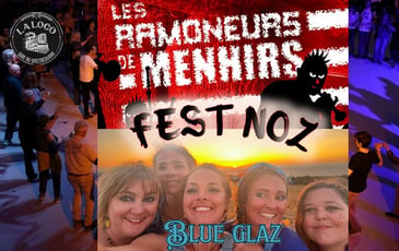 Grand FEST NOZ avec les Ramoneurs de Menhirs et BLUE GLAZ