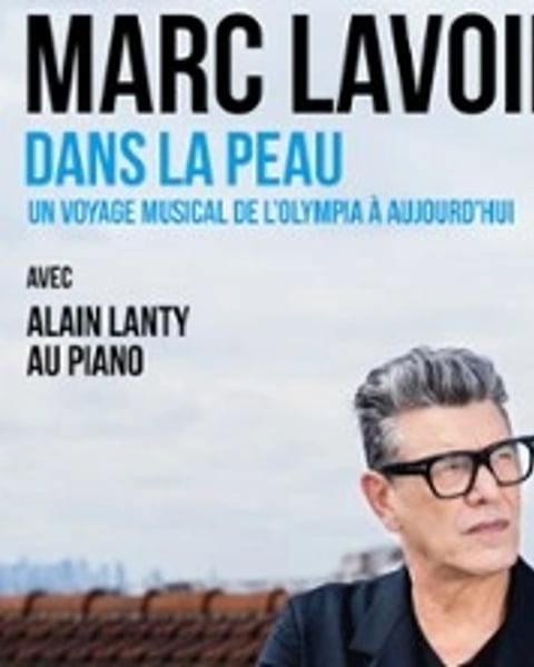 Marc Lavoine, Dans la Peau, avec Alain Lanty au piano