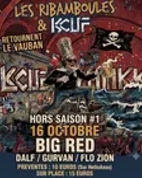 Les Ribamboules, Big Red au Vauban