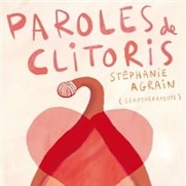 Stéphanie Agrain dans Paroles de Clitoris