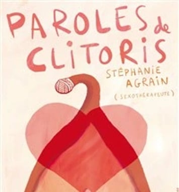 Stéphanie Agrain dans Paroles de Clitoris