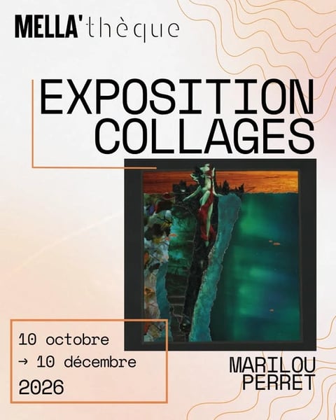 Exposition Collages : Marilou Perret