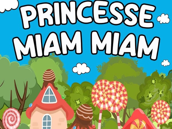Princesse Miam Miam