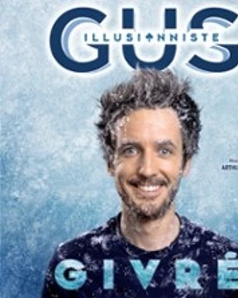 Gus Illusionniste - Givré - Tournée