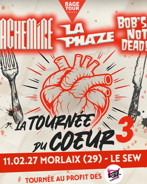 La Tournée du Cœur avec Cachemire, La Phaze et Bob's Not Dead